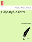 Good-Bye. a Novel. - Book