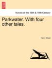 Parkwater. with Four Other Tales. - Book