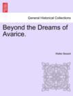 Beyond the Dreams of Avarice. - Book