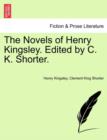 The Novels of Henry Kingsley. Edited by C. K. Shorter. - Book