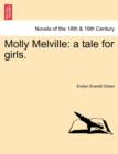 Molly Melville : A Tale for Girls. - Book