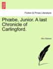 PH Be, Junior. a Last Chronicle of Carlingford. - Book