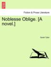 Noblesse Oblige. [A Novel.] - Book