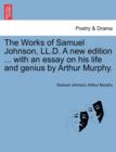 The Works of Samuel Johnson, LL.D. A new edition ... with an essay on his life and genius by Arthur Murphy. - Book