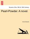 Pearl-Powder. a Novel. - Book