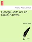 George Geith of Fen Court. a Novel. - Book