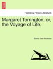 Margaret Torrington; Or, the Voyage of Life. - Book