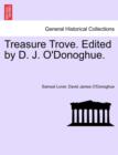 Treasure Trove. Edited by D. J. O'Donoghue. - Book