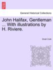 John Halifax, Gentleman ... with Illustrations by H. Riviere. - Book