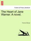 The Heart of Jane Warner. a Novel. - Book