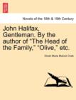 John Halifax, Gentleman. by the Author of "The Head of the Family," "Olive," Etc. - Book