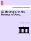 St. Beetha's; or, the Heiress of Arne. - Book
