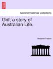 Grif; A Story of Australian Life. - Book