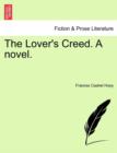 The Lover's Creed. a Novel. - Book