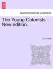 The Young Colonists ... New Edition. - Book
