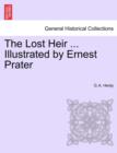 The Lost Heir ... Illustrated by Ernest Prater - Book