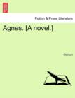Agnes. [A Novel.] - Book