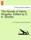 The Novels of Henry Kingsley. Edited by C. K. Shorter. - Book