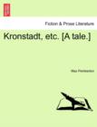 Kronstadt, Etc. [A Tale.] - Book