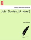 John Dorrien. [A Novel.] - Book