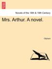 Mrs. Arthur. a Novel. - Book
