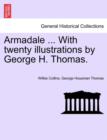Armadale ... with Twenty Illustrations by George H. Thomas. Vol. I - Book