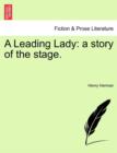 A Leading Lady : A Story of the Stage. - Book