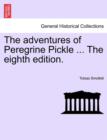 The Adventures of Peregrine Pickle ... the Eighth Edition. - Book