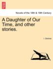 A Daughter of Our Time, and Other Stories. - Book