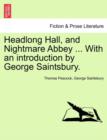 Headlong Hall, and Nightmare Abbey ... with an Introduction by George Saintsbury. - Book