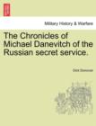 The Chronicles of Michael Danevitch of the Russian Secret Service. - Book