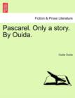 Pascarel. Only a Story. by Ouida. - Book