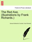 The Red Axe. (Illustrations by Frank Richards. - Book