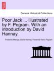 Poor Jack ... Illustrated by F. Pegram. with an Introduction by David Hannay. - Book