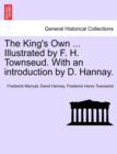 The King's Own ... Illustrated by F. H. Townseud. with an Introduction by D. Hannay. - Book