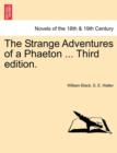 The Strange Adventures of a Phaeton ... Third Edition. - Book