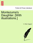 Montezuma's Daughter. [With Illustrations.] New Edition. - Book