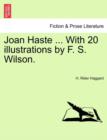 Joan Haste ... With 20 illustrations by F. S. Wilson. - Book