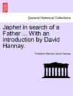 Japhet in Search of a Father ... with an Introduction by David Hannay. - Book