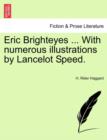 Eric Brighteyes ... with Numerous Illustrations by Lancelot Speed. - Book