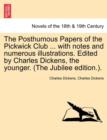 The Posthumous Papers of the Pickwick Club ... with notes and numerous illustrations. Edited by Charles Dickens, the younger. (The Jubilee edition.). VOL. II - Book