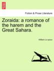 Zoraida : A Romance of the Harem and the Great Sahara. - Book