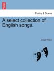 A Select Collection of English Songs. - Book