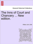 The Inns of Court and Chancery ... New Edition. - Book