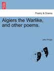 Algiers the Warlike, and Other Poems. - Book