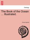 The Book of the Ocean ... Illustrated. - Book