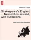 Shakespeare's England ... New Edition, Revised, with Illustrations. - Book