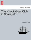 The Knockabout Club in Spain, Etc. - Book