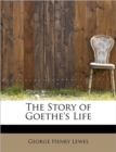 The Story of Goethe's Life - Book