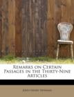 Remarks on Certain Passages in the Thirty-Nine Articles - Book